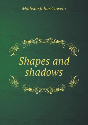 Shapes and shadows 5518589476 Book Cover