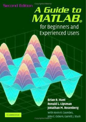 A Guide to MATLAB: For Beginners and Experience... 0521850681 Book Cover