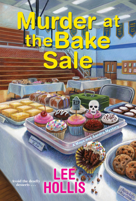 Murder at the Bake Sale 1496731972 Book Cover