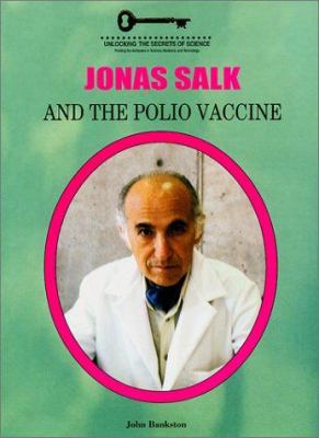 Jonas Salk and the Polio Vaccine 1584150939 Book Cover