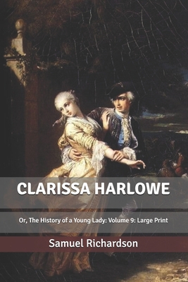 Clarissa Harlowe: Or, The History of a Young La... B0857CBSPK Book Cover