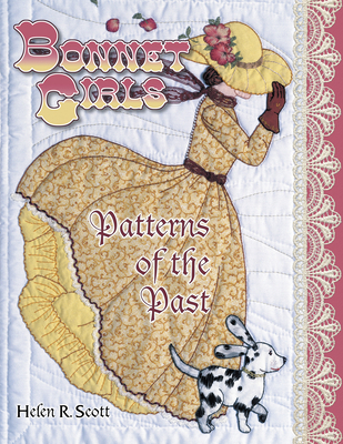 Bonnet Girls: Patterns of the Past 1574327658 Book Cover