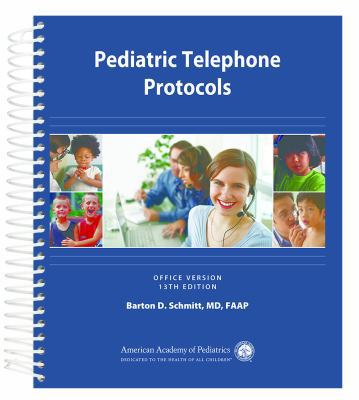 Pediatric Telephone Protocols: Office Version 1581104014 Book Cover