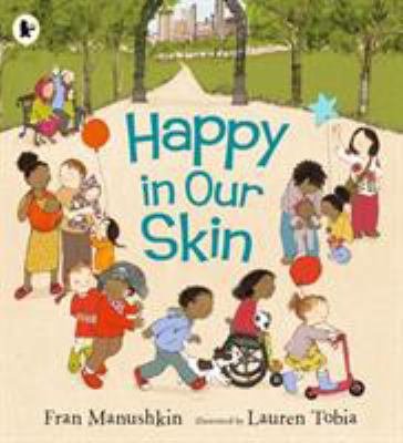 Happy In Our Skin 1406378887 Book Cover