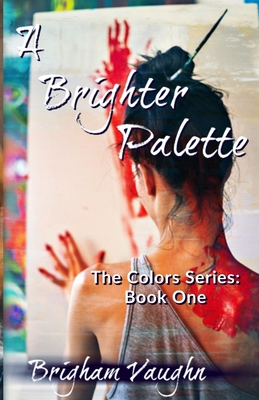 A Brighter Palette 197962089X Book Cover