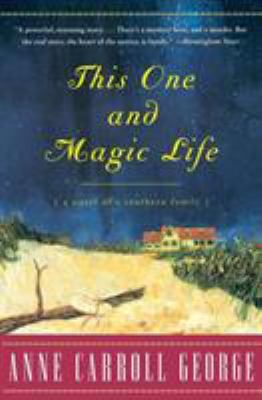 This One and Magic Life: A Novel of a Southern ... 038079540X Book Cover