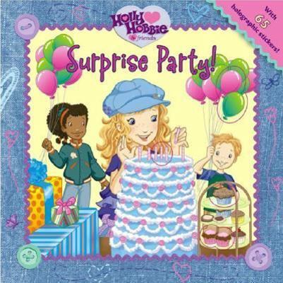 Surprise Party! (Holly Hobbie & Friends) 1416927980 Book Cover