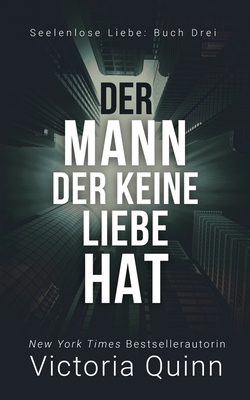 Der Mann, der keine Liebe hat [German]            Book Cover