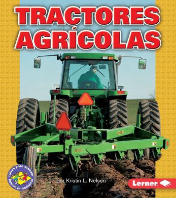 Tractores agrícolas (Farm Tractors) (Libros par... [Spanish] 0822566451 Book Cover