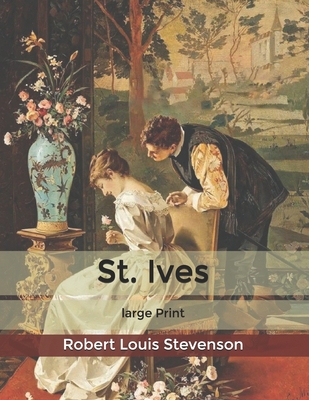 St. Ives: Large Print B085K8XFC6 Book Cover