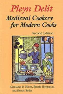 Pleyn Delit: Medieval Cookery for Modern Cooks B006773HKA Book Cover