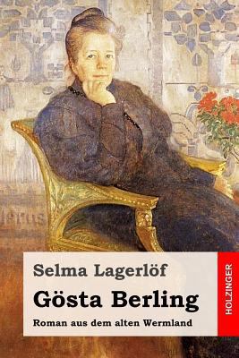 Gösta Berling: Roman [German] 1532803885 Book Cover