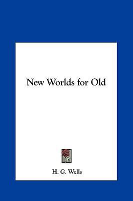 New Worlds for Old 1161401733 Book Cover