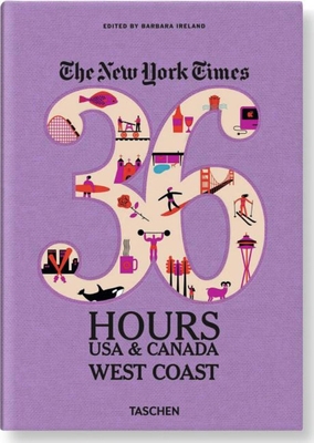 Nyt. 36 Hours. West Coast 3836542048 Book Cover