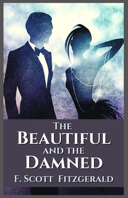 Paperback The Beautiful and the Damned: Illustrated Book
