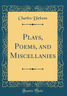 Plays, Poems, and Miscellanies (Classic Reprint) 0267599943 Book Cover