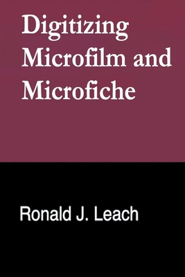 Digitizing Microfilm and Microfiche B0CZK43W4L Book Cover