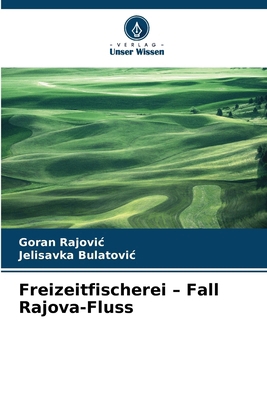 Freizeitfischerei - Fall Rajova-Fluss [German] 6208163153 Book Cover