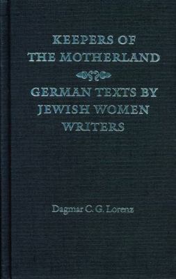 Keepers of the Motherland: German Texts by Jewi... 0803229178 Book Cover