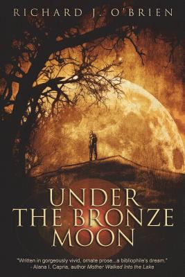 Under the Bronze Moon 1944044698 Book Cover