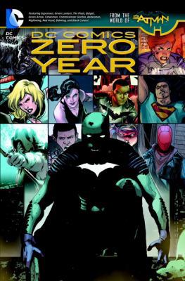 DC Comics: Zero Year (The New 52) (Dc Comics: t... 1401253377 Book Cover