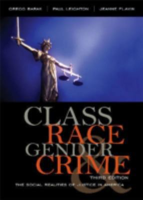 Class, Race, Gender, and Crime: The Social Real... 0742599701 Book Cover