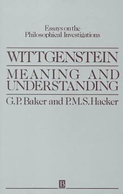 Meaning and Understanding: Wittensteins' Philos... 0631130713 Book Cover