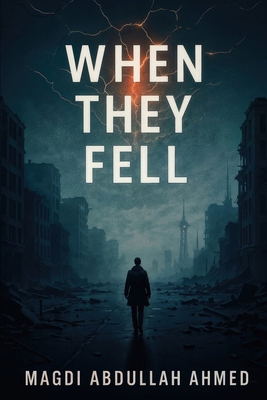 When They Fell: A signal rose. Humanity answere... B0FKTGHJMD Book Cover