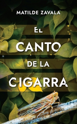 El canto de la cigarra [Spanish] 1637654294 Book Cover
