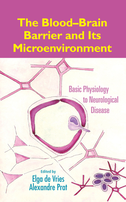 The Blood-Brain Barrier and Its Microenvironmen... 0849362008 Book Cover