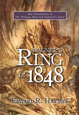 Wagner's Ring in 1848: New Translations of the ... 157113932X Book Cover