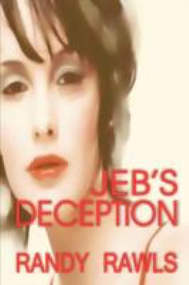 Jeb's Deception 1591332567 Book Cover