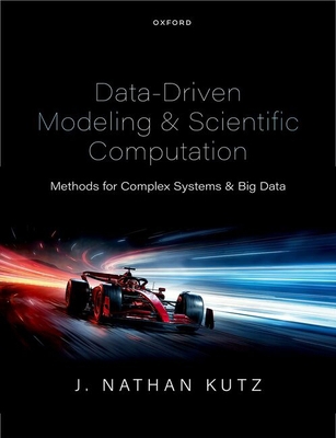 Data-Driven Modeling & Scientific Computation: ... 0198929099 Book Cover