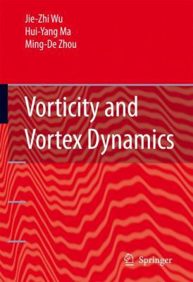 Vorticity and Vortex Dynamics 3540290273 Book Cover