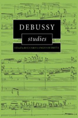 Debussy Studies 0521460905 Book Cover