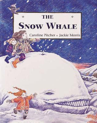 The Snow Whale 0711210934 Book Cover