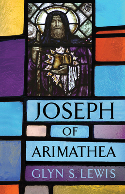 Joseph of Arimathea 1594162905 Book Cover