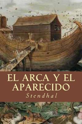 El Arca y el Aparecido [Spanish] 1535246979 Book Cover