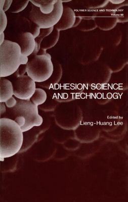 Adhesion Science and Technology (Polymer Scienc... 0306364948 Book Cover