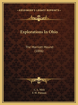 Explorations In Ohio: The Marriott Mound (1886) 116940202X Book Cover