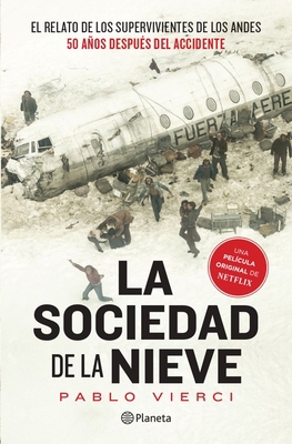 La Sociedad de la Nieve / Society of the Snow [Spanish] 6070794168 Book Cover