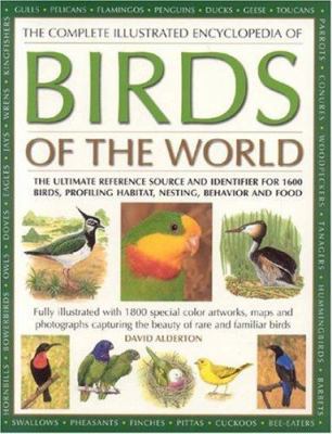 The Complete Illustrated Encyclopedia of Birds ... 1844763110 Book Cover