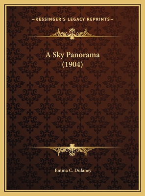 A Sky Panorama (1904) 1169473695 Book Cover