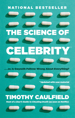 The Science of Celebrity . . . or Is Gwyneth Pa... 0735239770 Book Cover