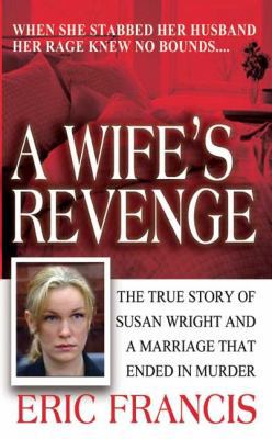 A Wife's Revenge 0312985193 Book Cover