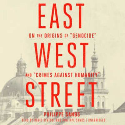 East West Street: On the Origins of Genocide an... 150471475X Book Cover