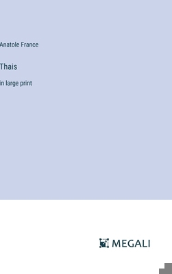 Thais: in large print 3387017456 Book Cover