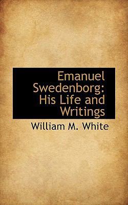 Emanuel Swedenborg: His Life and Writings 1116451034 Book Cover