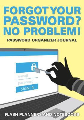 Forgot Your Password? No Problem! Password Orga... 1683778545 Book Cover