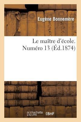 Le Maître d'École. Numéro 13 [French] 2013256892 Book Cover